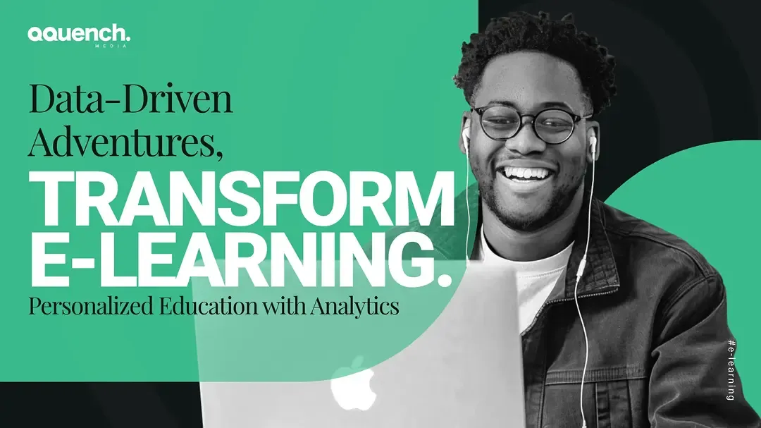 Man in glasses smiling at laptop with the text “Transform e-learning experiences Education with Analytics” on a green background.