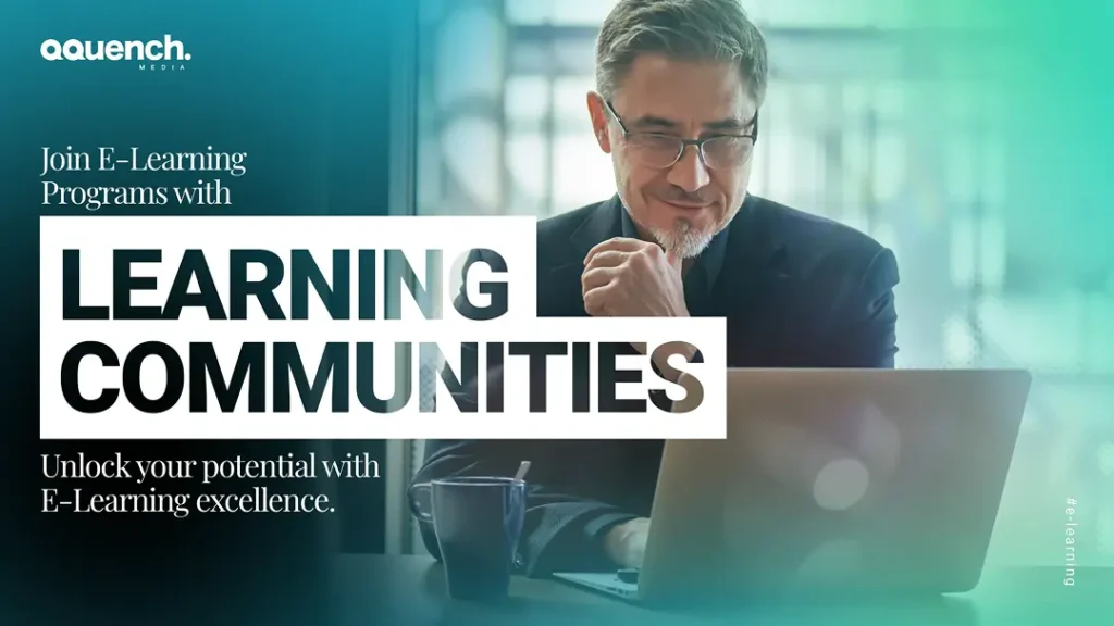 Mature man on laptop in an office setting with text “Learning Communities – Unlock your potential with E-Learning excellence.