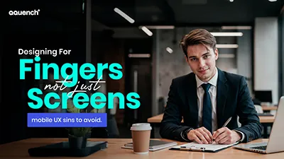 A UX designer demonstrates touch gestures beside the text 'Designing for Fingers, Not Just Screens: Mobile UX Sins to Avoid.'