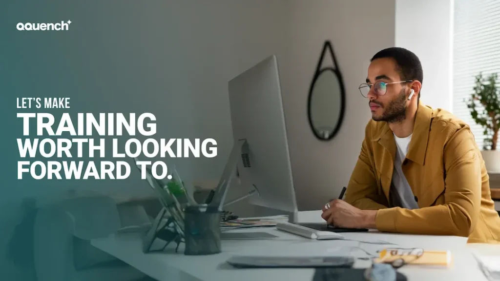 Young professional man learning online at a desk with text 'Let’s Make Training Worth Looking Forward To'; highlighting effective eLearning solutions and learner-centered training experiences.
