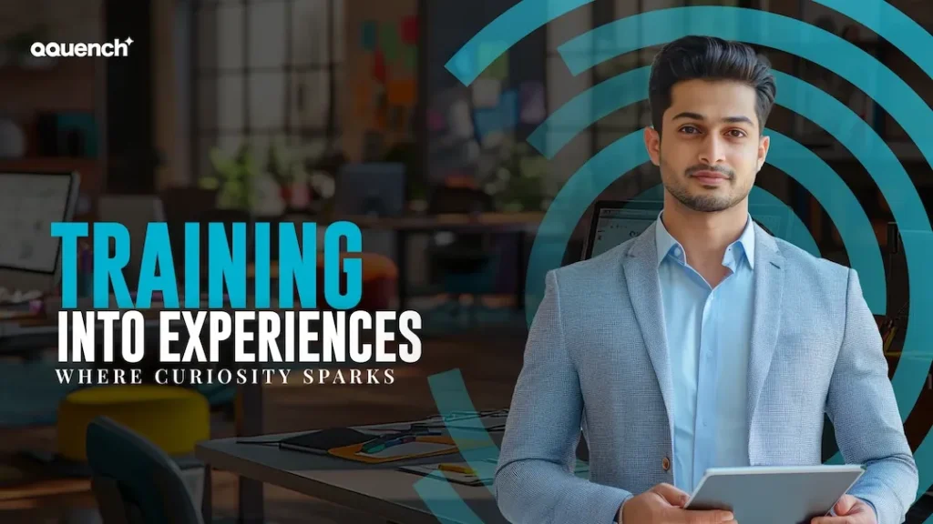 Learning that lingers. Emotion that empowers.
At Qquench, we turn training into experiences—where curiosity sparks, confidence builds, and learners feel their way forward.
Because when people feel something, they remember everything.