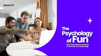 Three colleagues collaborate at a desk, smiling and pointing at a laptop screen. On the right side of the image, a bold purple section features the text: "The Psychology of Fun — Why Play-Based Learning Is the Future of eLearning." The Qquench Media logo appears in the top-left corner.
