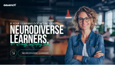 Confident woman in modern workspace with message highlighting the importance of including neurodiverse learners in eLearning design – ‘If your eLearning doesn’t include neurodiverse learners, it’s already excluding them.’ Relevant for accessible learning design, inclusive education, and eLearning accessibility.