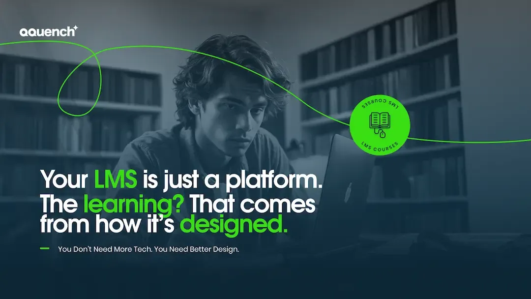Focused learner using a laptop, with a message highlighting that LMS success depends on course design, not just the platform.