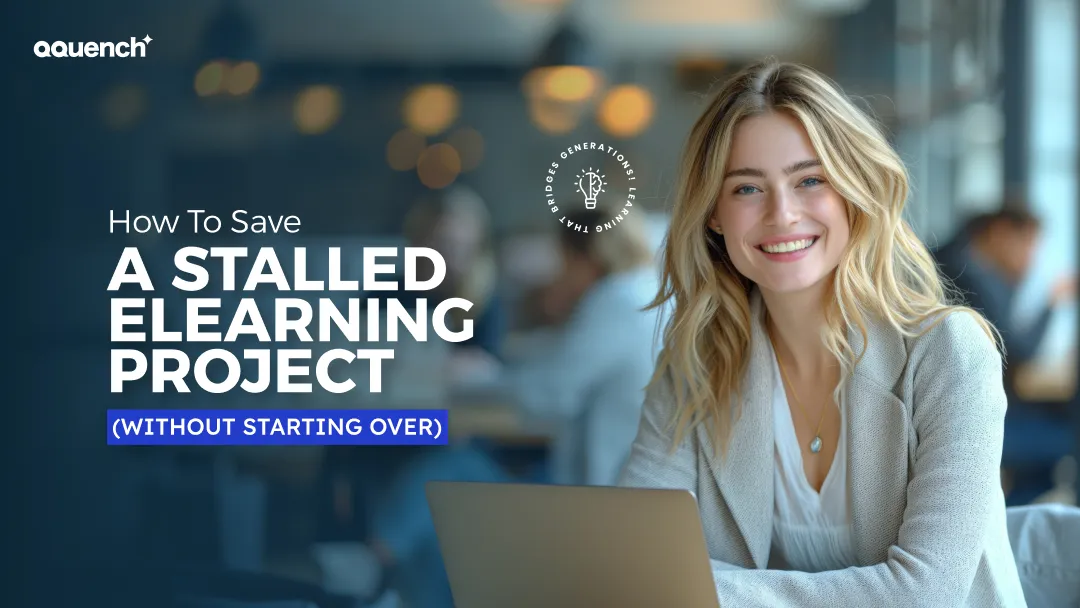 Smiling woman at laptop in collaborative workspace with text “How to Save a Stalled eLearning Project (Without Starting Over)” – representing expert tips for reviving and optimizing paused digital training programs.
