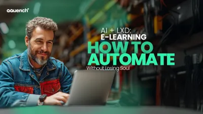 A thumbnail titled 'AI + LXD: How to Automate Without Losing Soul' featuring bold text with phrases 'AI+LXD,' 'E-LEARNING,' and 'HOW TO AUTOMATE' on a contrasting background.