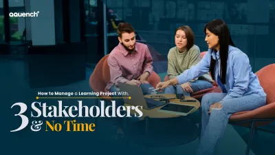 Project management in eLearning: Three diverse stakeholders collaborating on a learning module with tight deadlines. Banner for article on managing eLearning projects with multiple stakeholders and limited time.