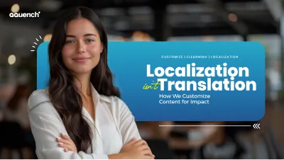 Professional woman smiling in a modern workspace, representing culturally relevant eLearning development. Banner highlights the importance of customizing digital learning experiences beyond language through localization strategy, audience relevance, and learner engagement.