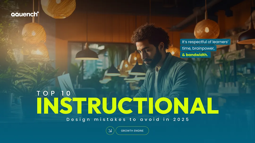 Focused instructional designer working on a laptop in a modern workspace. Banner highlights the top 10 instructional design mistakes to avoid in 2025, emphasizing effective eLearning development, learner-centric design, content clarity, and digital learning efficiency.