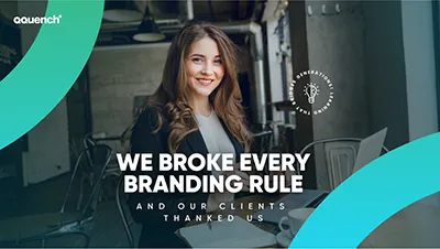 Smiling woman stands confidently beside bold text: 'We broke every branding rule — and our clients thanked us'