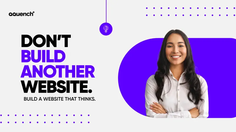 Confident businesswoman in front of a modern, AI-themed web banner with the headline “Don’t Build Another Website – Build a Website That Thinks.” This banner promotes intelligent UX/UI design and AI-powered website development solutions by Qquench.