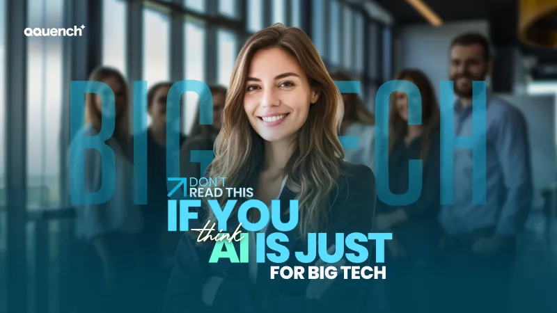 Confident businesswoman in office with team behind her. Banner text says “Don’t read this if you think AI is just for Big Tech.” AI transformation for small businesses, mid-sized companies, and brands.