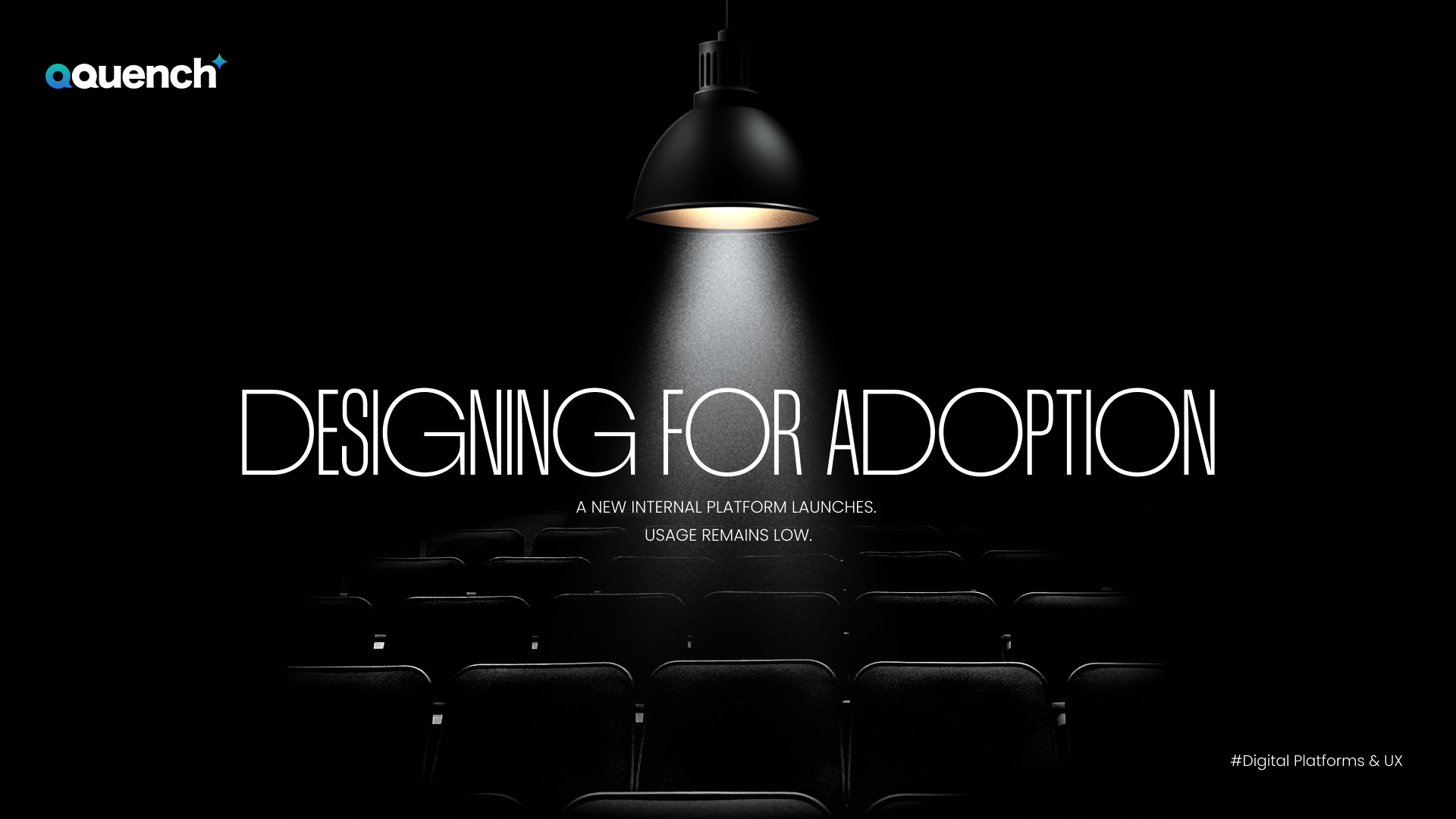 Designing for Adoption
A new internal platform launches.
Usage remains low.